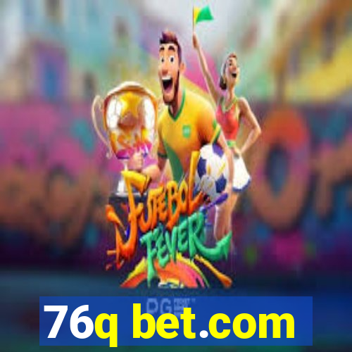 76q bet.com